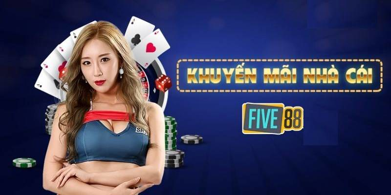 Khuyến mãi Five88