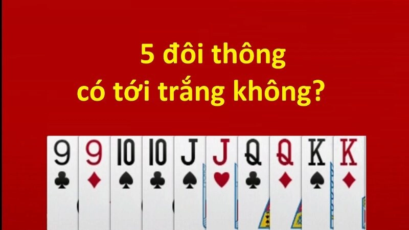 Quy định về 5 đôi thông trong luật chơi