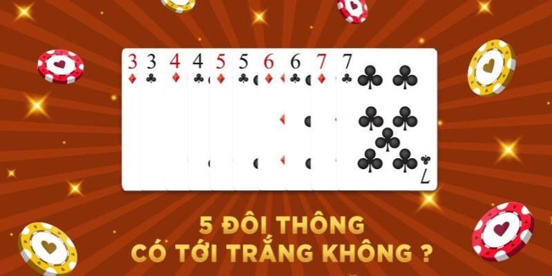 5 đôi thông có tới trắng không